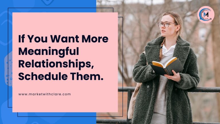 Image of a lady with a book looking to the side and thinking with the text if you want more meaningful relationships schedule them